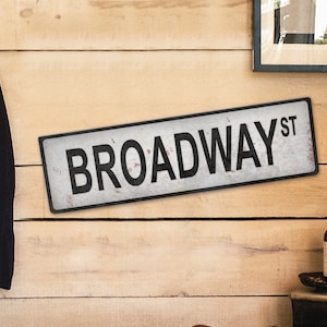 Broadway Distressed Street Sign - Broadway Distressed Aluminum Street Sign - Top Quality - Printed Street Sign - Broadway - Gloss Finish