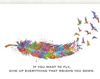 Birds Feather Quote Watercolor Art Print  - Inspirational Quotes - Motivational Quotes - Inspiring Quotes - Never Give Up Quotes Wall Art