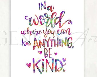 Be Kind Quote Watercolour Print - Inspirational Quote Print - Gift Ideas - Inspirational Quotes Poster