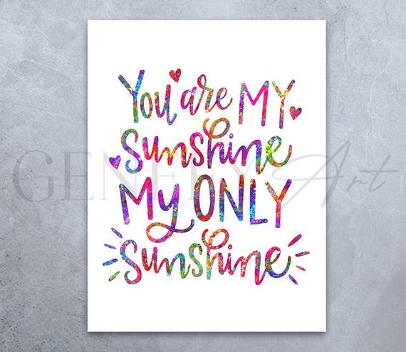 You Are My Sunshine Quote Print - Inspirational Quote Print - Inspirational Gift Ideas - Inspirational Quotes Poster