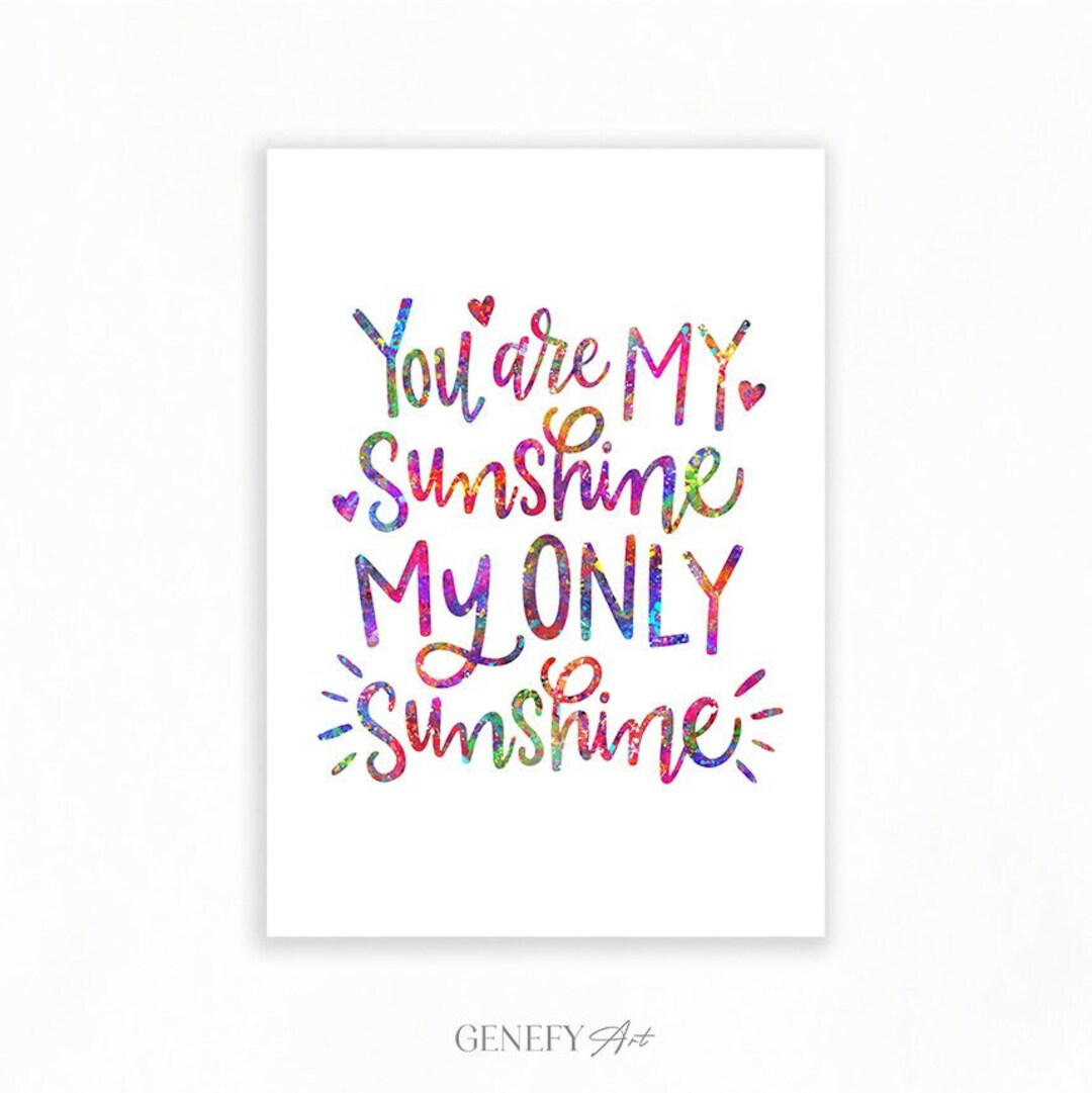 You Are My Sunshine Quote Print Inspirational Quote Print Inspirational ...