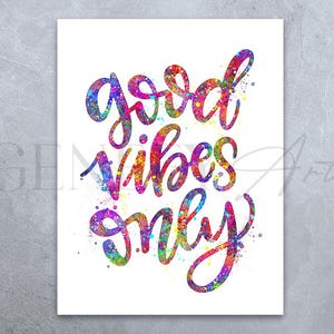 Impresión de acuarela con frase "Good Vibes Only" - Impresión con frase motivacional - Idea de regalo motivacional - Póster con citas inspiradoras