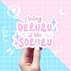 delulu is the solulu slogan sticker, writing stickers, cute phrases sticker, sticker flake, journal stickers, kawaii stickers, aesthetic