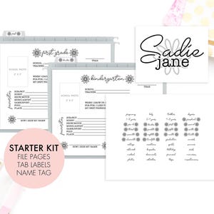 May include: A printable starter kit for a kindergarten or first grade student. The kit includes file pages, tab labels, and a name tag. The pages are decorated with a simple flower design. The name tag is personalized with the name "Sadie Jane".