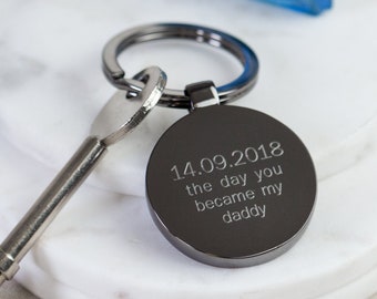 Personalised Day You Became My Daddy Keyring, New Parent Gifts, Date You Became My Dad, Keepsake Gifts For Dad, New Dad Gift, Gifts For Him