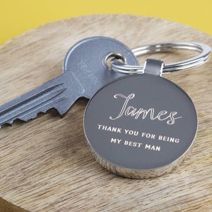 Thank You For Being My Best Man Keyring, Engraved Wedding Party Gifts, Bridal Party Gifts, Usher Gifts, Father Of The Bride Or Groom Gift image 1
