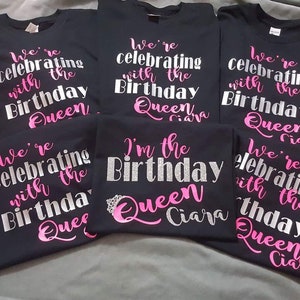 We&#39;re Celebrating With The Birthday Queen, Name-Birthday T-shirt, Birthday Squad, Girls Trip, Birthday Party, Birthday Girl