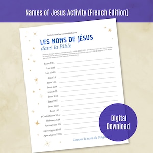 May include: A white printable worksheet titled "Names of Jesus Activity (French Edition)" with text in French. The worksheet includes Bible verses and a space for writing. A purple circle with "Digital Download" is in the bottom right.