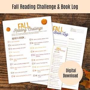 May include: A fall-themed printable set featuring a reading challenge and book log. The "Fall Reading Challenge" includes prompts like "Read a book with a mostly yellow cover." The "Fall Book Log" has space for author and date.