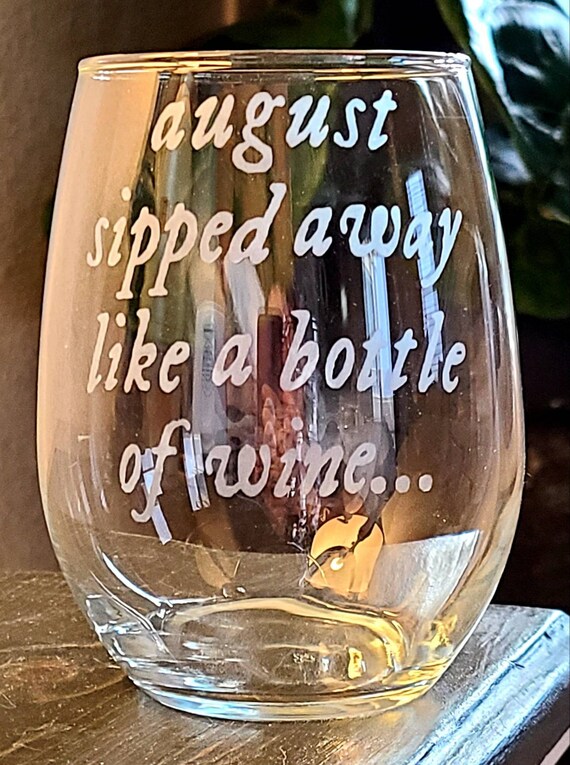 August slipped away like a bottle of wine Taylor Swift Wine Glass Barware Home & Living