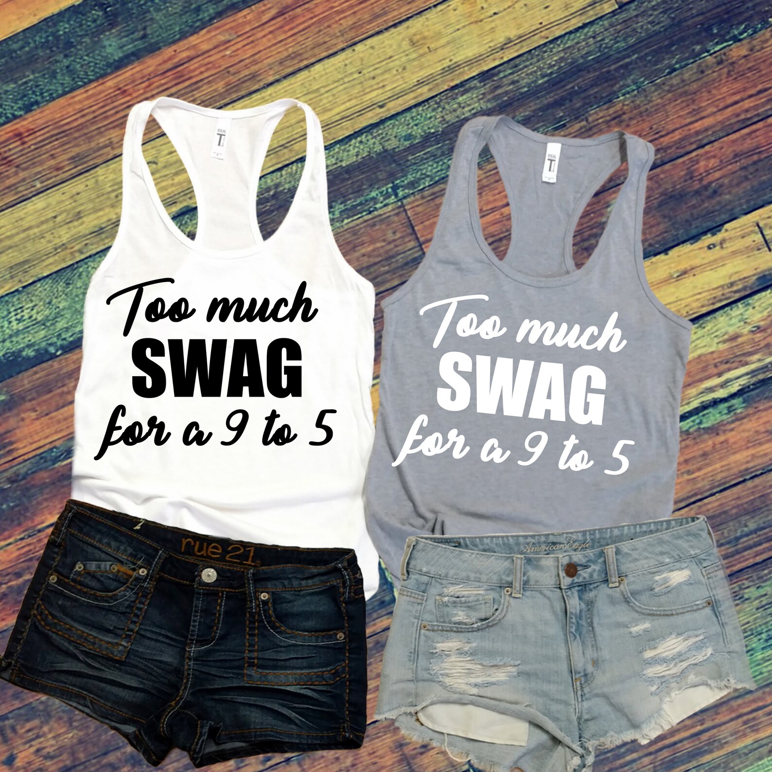Too Much Swag For A 9 To 5 Swag Shirts Swag Tanks Etsy