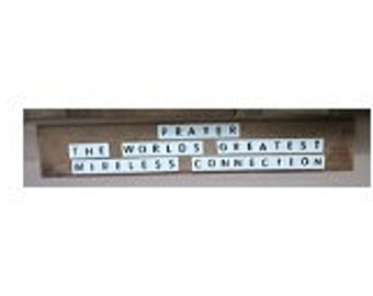 Scrabble Letter Sign - "Prayer the World's Greatest Wireless Connection"