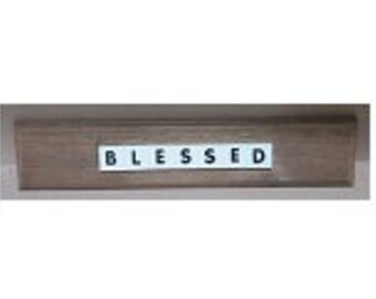 Scrabble Letter Sign - "Blessed"