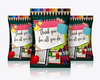 May include: Three colorful snack bags with a chalkboard background and school-themed graphics. Each bag has a note that says "Thank you for all you do".