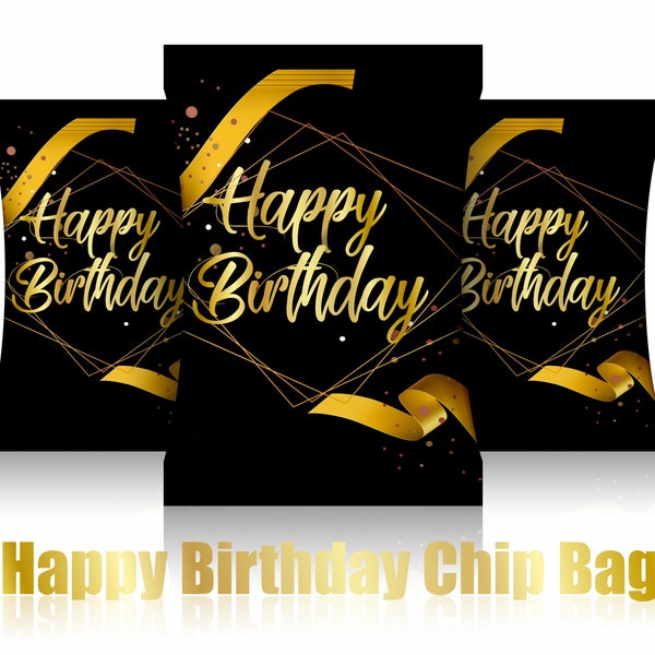 Happy Birthday Chip Bag Printable Happy Birthday Chip Bag Birthday Chips bag Black & Gold Birthday Party Bag Birthday Design Birthday Party