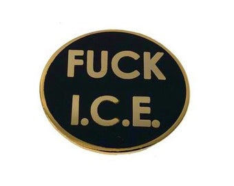 Fuck I.C.E. Lapel Pin DACA Immigration