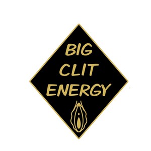 PREORDER Big Clit Energy Lapel Pin Gold Hard Enamel Power Clitoris