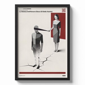 Può includere: Un poster incorniciato con un'illustrazione geometrica di una figura bendata e una figura in piedi in tonalità di grigio e rosso. Il testo recita: Fabrizio De André, La Ballata Dell'Amore Cieco (O Della Vanità) e 1966. Il suolo presenta crepe.