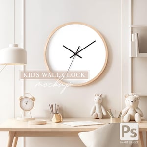 May include: A white wall clock with black hands and a wooden frame. The clock is hanging on a white wall above a wooden desk with a lamp, a small alarm clock, a pencil holder, and two stuffed animals. The text "KIDS WALL CLOCK MOCKUP" is written on the wall below the clock.