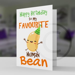 Cartão de aniversário Fun Bean para o meu feijão humano favorito, muito divertido e super fofo