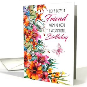Tarjeta de cumpleaños con flores tropicales y mariposas de Lovely Friend, cartulina profesional de 7 x 5 pulgadas y sobre