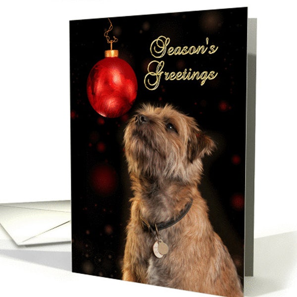 Season's Greetings With Border Terrier Dog And Bauble card - no glitter foil or gold