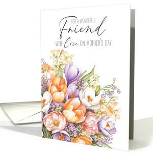 Carte pour la fête des mères, une amie, avec crocus et mots gentils Papier cartonné pro brillant 5 x 7 ans et enveloppe