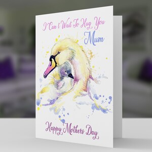 Schwan Muttertag Grußkarte, ich kann nicht warten, um Sie zu umarmen, glücklich Muttertag, Mama, Mama, Nain, Nanna und mehr