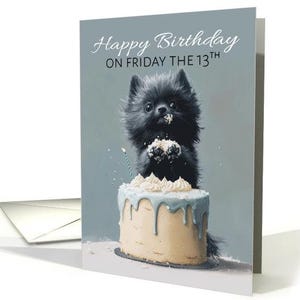 Vendredi 13 anniversaire avec un chiot en train de manger votre gâteau d'anniversaire papier cartonné professionnel 5 x 7 pouces et enveloppe