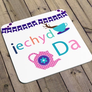 Welsh Language Coaster. Iechyd Da, with a cup of tea and a tea pot and a banner... Welsh language coaster set of 6
