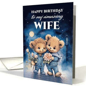 Aniversário da esposa com dois amorosos ursinhos de pelúcia e flores e um cartão Night Sky - cartolina profissional 5x7 e envelope