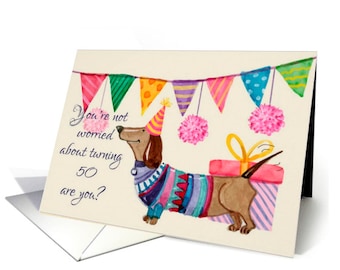 Dachshund, Fun Turning 50, 60, 70, 80, 90, 100 birthday greeting card, choose your age... Fun Birthday Dachshund