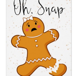 Oh Snap / Gingerbread Man Oh Snap / Gingerbread Woman Oh Snap / Fun Christmas Gingerbread Cards
