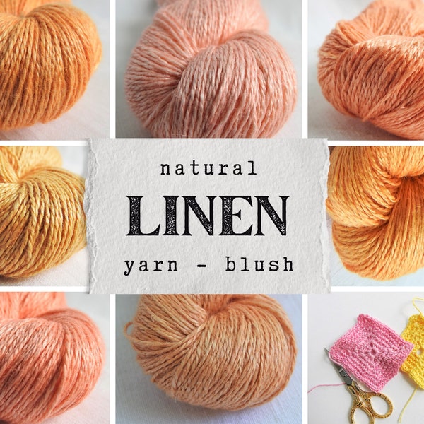 Linen yarn for knitting, weaving, crochet & craft. Natural yarn for summer, baby, hat, clothes, socks. Blush Shades