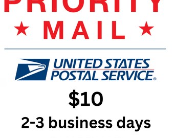 PRIORITY Shipping - USPS 2-3 Business Days