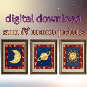 May include: Three framed art prints featuring celestial bodies. The prints include a crescent moon, a planet with rings, and a sun with rays. Each image has a blue center, red border, and gold frame. The text "digital download sun & moon prints" is at the top.