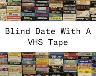 Blind Date with a VHS Tape. It’s a mystery! Blind Box