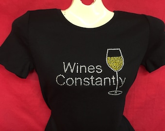 Wine Rhinestone crystal womens shirt Wines Constantly  SHORT LONG Sleeve Misses S, M, L, XL, Plus size 1X, 2X, 3Xshirts