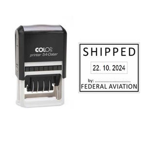 May include: A black and white self-inking stamp with the text "SHIPPED" and "FEDERAL AVIATION" and the date "22. 10. 2024". The stamp is made by COLOP and is a printer 54-dater.
