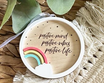 Positive Mind Positive Vibes Ornament, Inspirational Rainbow Decor, Motivational Quote Gift, Boho Wooden Keepsake