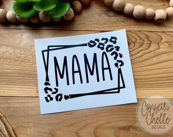 Mama Decal Sticker | Leopard Print Decal for Moms | Tumbler Decal | Laptop Decal | Car Decal