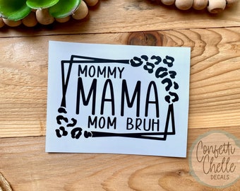 Mama Decal Sticker | Mama Mommy Mom Bruh Decal Sticker | Leopard Print Decal for Moms | Tumbler Decal | Laptop Decal | Car Decal