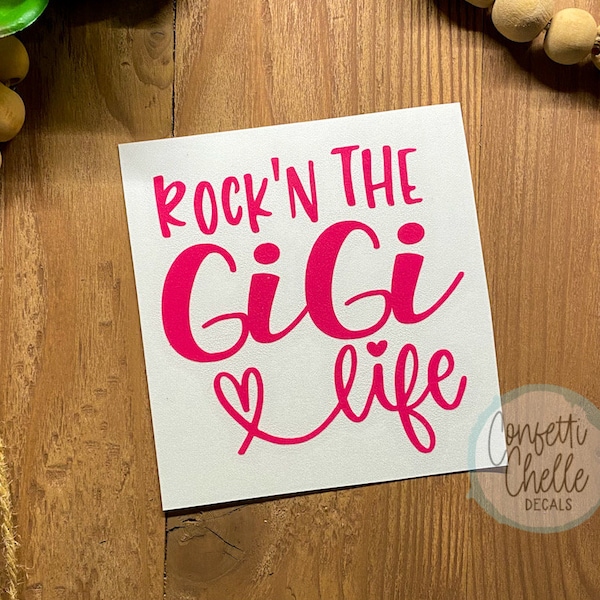 GiGi Decal | GiGi Life Decal | Rock'n The GiGi Life Decal