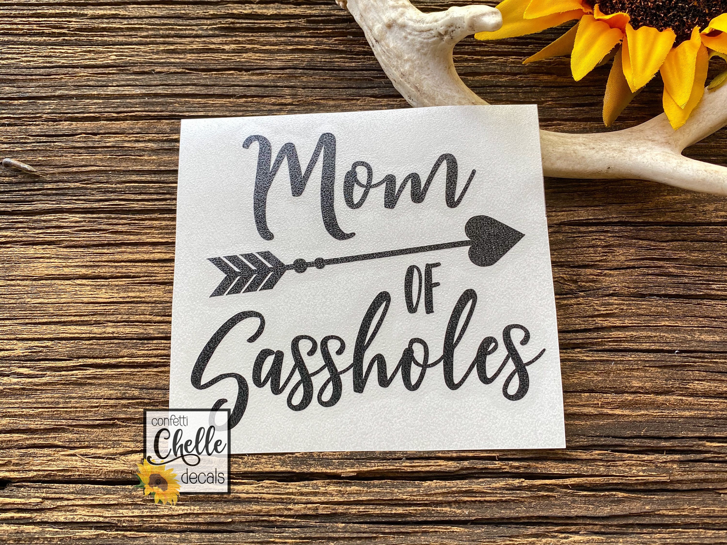 Download Mom of Sassholes Mom of Sassholes Decal Mom of Sassholes ...
