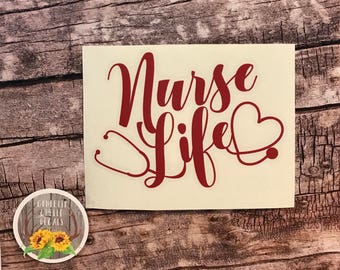 Nurse Life | Nurse Life Decal | Nurse Life Sticker | Nurse Decal | Nurse Sticker | 30 Colors