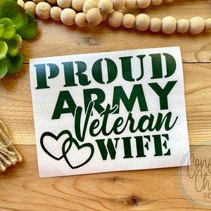 Proud Army Veteran Wife Decal | Veteran Wife Decal | Army Wife Decal | Proud Wife Decal