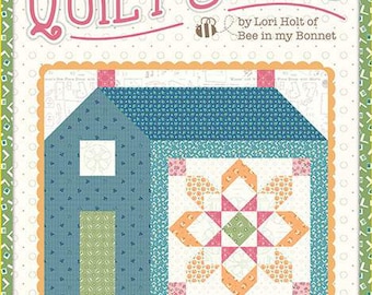 LORI HOLT Home Town Neighbor No. 4 quilt pattern Quilt Seeds