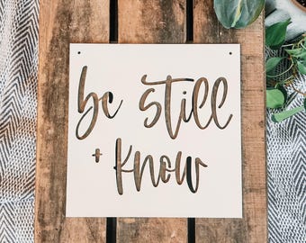 Be Still and Know Metal Sign | Psalm 46:10 | Christian Art | Faith Signs |