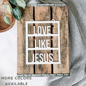 Love Like Jesus Metal Sign | Christian Home Decor
