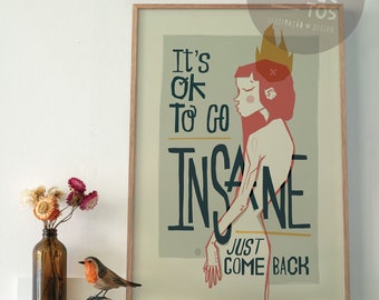 Origineel Het is OK om KRANKZINNIG te gaan, kom gewoon terug Quotes Wall Art Printing Poster Illustratie Print Grafische Kunst Werk Home Decor